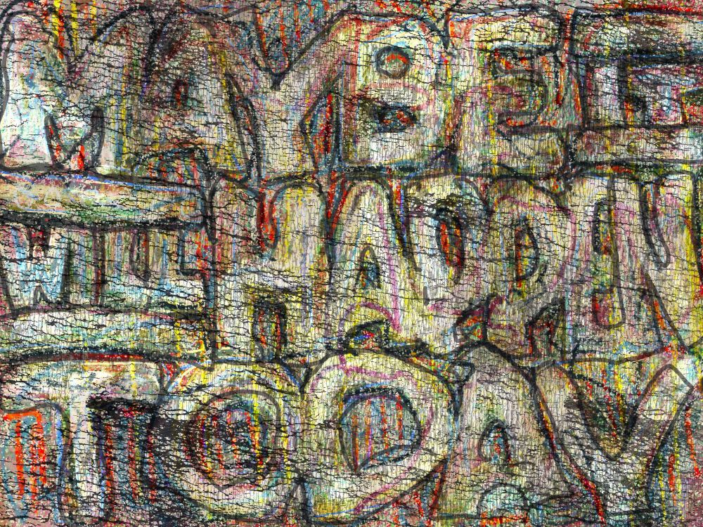 Many layers of color and texture and various mark making coalescing into lettering that reads ‘Maybe it will happen today’
