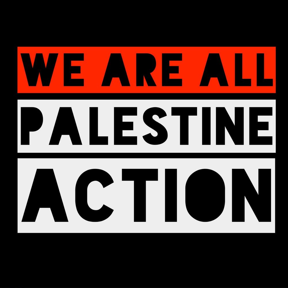 Black text on a red and white background reads: We are all Palestine Action