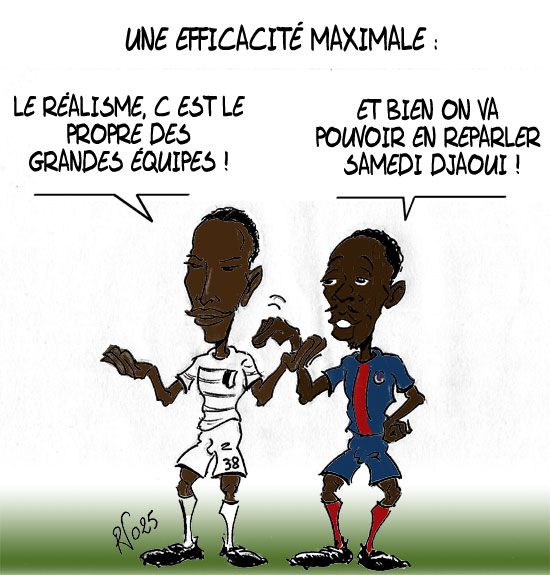 Une efficacité maximale :
- Le réalisme, c'est le propre des grandes équipes !
- Et bien on va pouvoir en reparler samedi Djaoui !