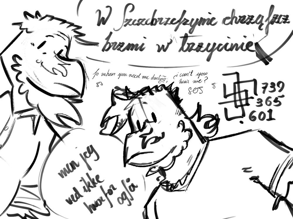 Doodle on white background featuring two anthropomorphic ravens, a father wearing a dress shirt to the left and a son wearing a t-shirt to the right. Both have a "meh" expression. There are 3 texts in the image. At the top there's a Polish text "W ſzczebrzeſzynie chrząſzcz brzmi w trzycinie", followed by a small English text (lyrics from an A*Teens song) "ſo when you need me darling, ¿can't you hear me? SOS", and finally a Danish text "men jeg ved ikke hvorfor også".