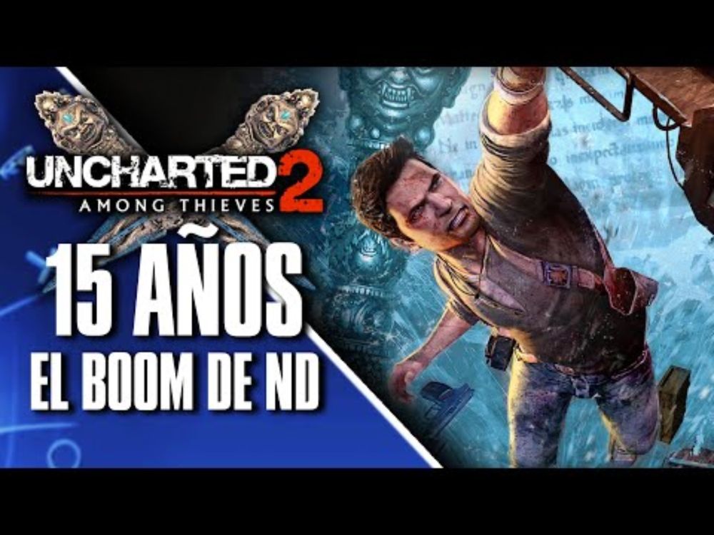 ASÍ EMPEZÓ TODO 🤯 El 15º aniversario de UNCHARTED 2: el primer GRAN BOOM de Naughty Dog 🐾