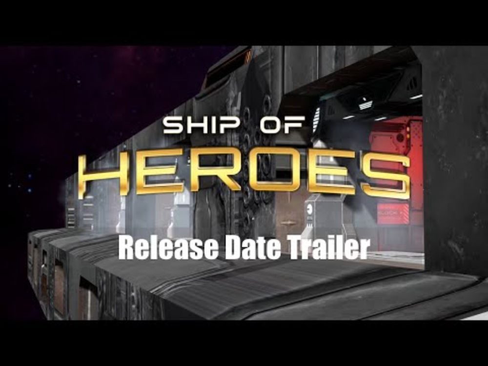 Ship of Heroes Release Date Trailer