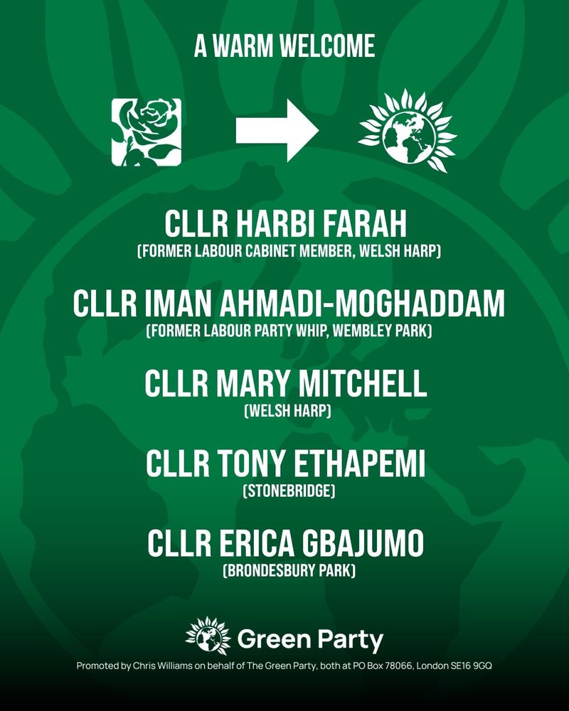 Green Party graphic on a green background reading “A warm welcome”. An arrow points from the Labour rose logo to the Green Party sunflower logo. Below, five councillors are listed: Cllr Harbi Farah (former Labour cabinet member, Welsh Harp), Cllr Iman Ahmadi-Moghaddam (former Labour Party whip, Wembley Park), Cllr Mary Mitchell (Welsh Harp), Cllr Tony Ethapemi (Stonebridge), and Cllr Erica Gbajumo (Brondesbury Park). Green Party logo at the bottom.