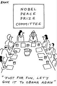 Bild des Nobelpreiskommitees. Ein Mitglied sagt: Just for fun. Let's give it to Obams again.