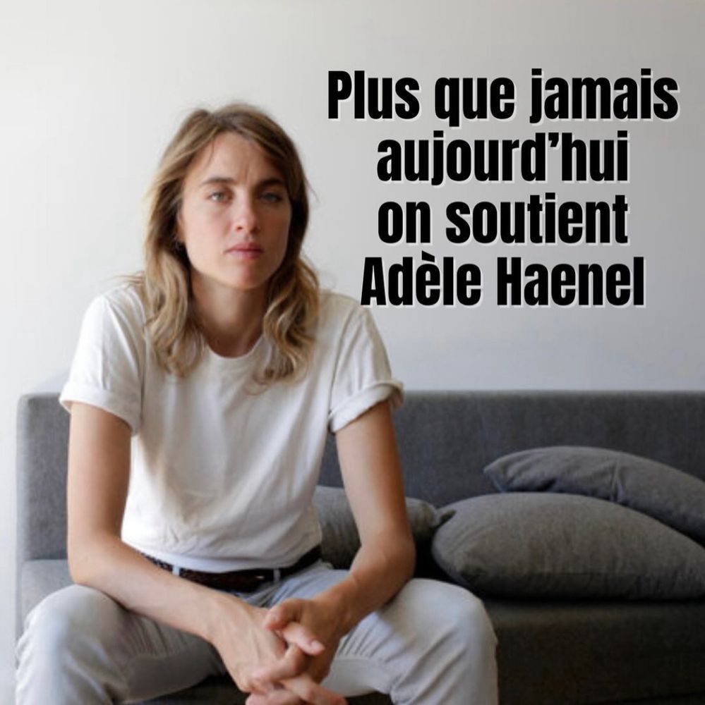 Adèle Haenel avec le message « Plus que jamais on soutient Adèle Haenel ».