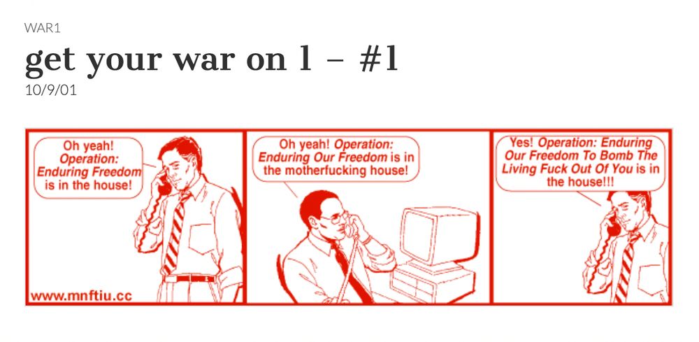 Get your war on 1 #1

A three panel comic showing a white clipart business man having a phone conversation with a Black clipart businessman sitting at a computer. 
Panel 1: White man says "Oh yeah! Operation Enduring Freedom is in the house"
Panel 2: Black man says "Oh yeah! Operation Enduring Our Freedom is in the motherfucking house!
Panel 3: White man says "Yes! Operation: Enduring Our Freedom to Bomb the Living Fuck Out of You is in the house!!!