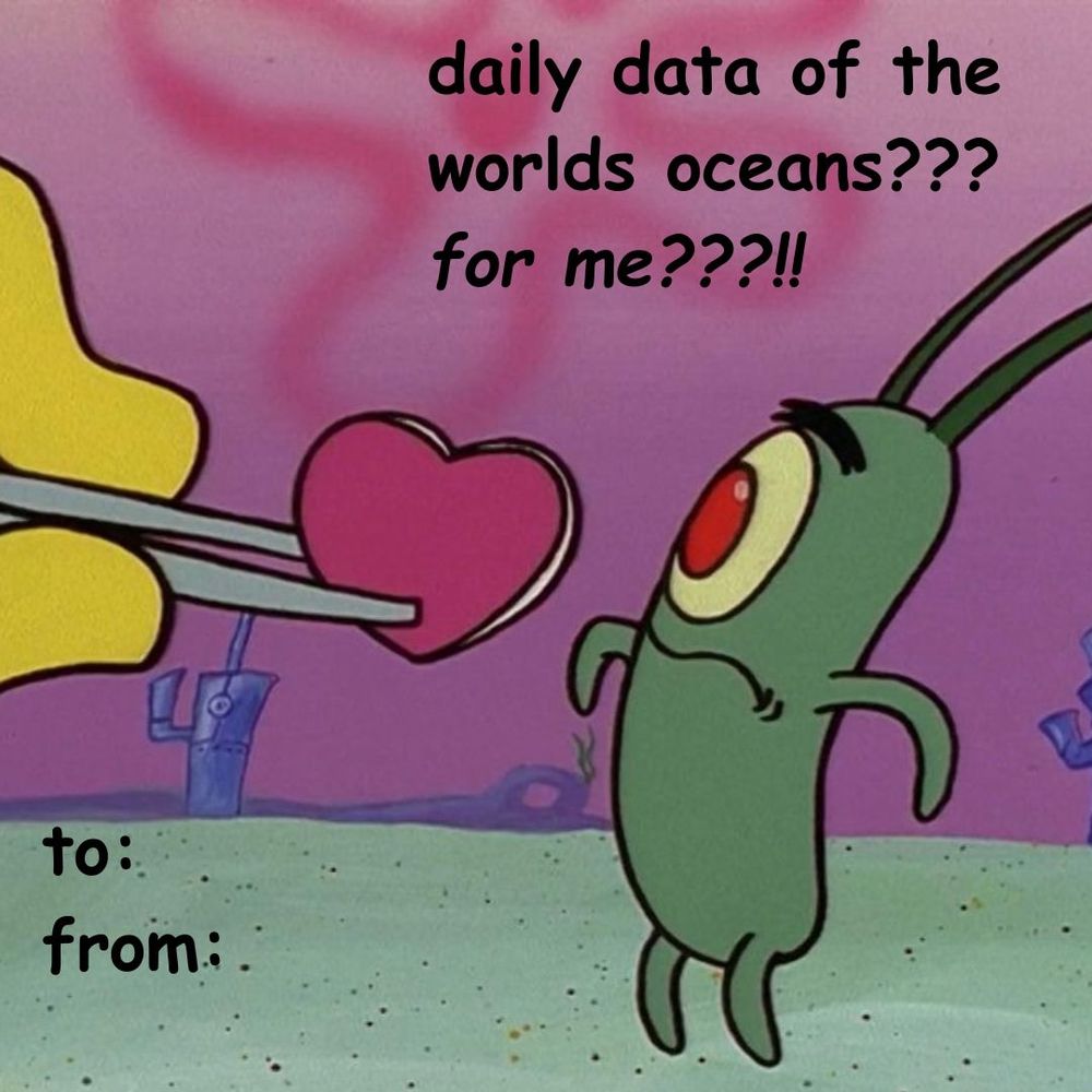 Plankton getting a heart. Words say 'daily data of the worlds oceans???? for me??!!'