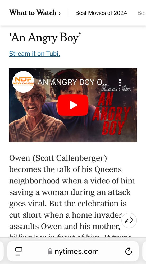 An Angry Boy streaming on Tubi - Owen (Scott Callenberger) becomes the talk of his Queens neighborhood when a video of him saving a woman during an attack goes viral. But the celebration is cut short when a home invader assaults Owen and his mother, killing her in front of him. It turns out the violence circling Owen isn’t entirely random, and it sets him and a little boy he keeps seeing on the streets on a bloody, identity-twisting quest to right a long-repressed wrong.