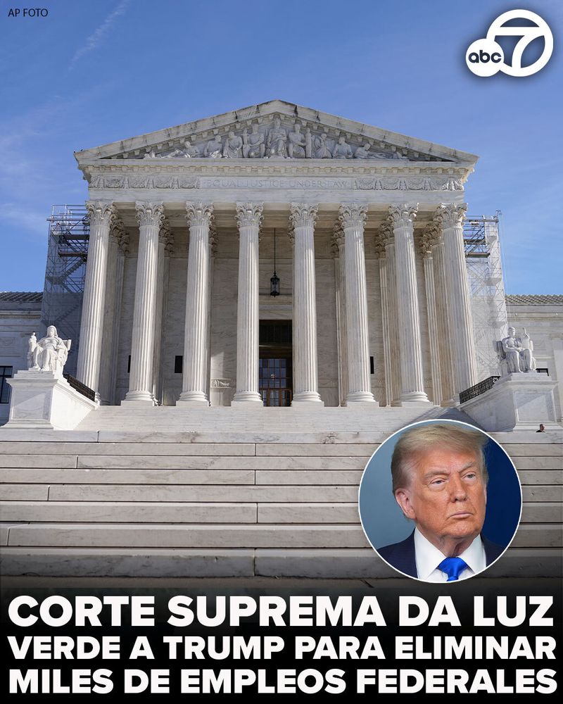 El Tribunal Supremo permite al presidente Donald Trump seguir adelante con una orden ejecutiva que ordena una reestructuración de las agencias federales y despidos masivos de trabajadores federales. 