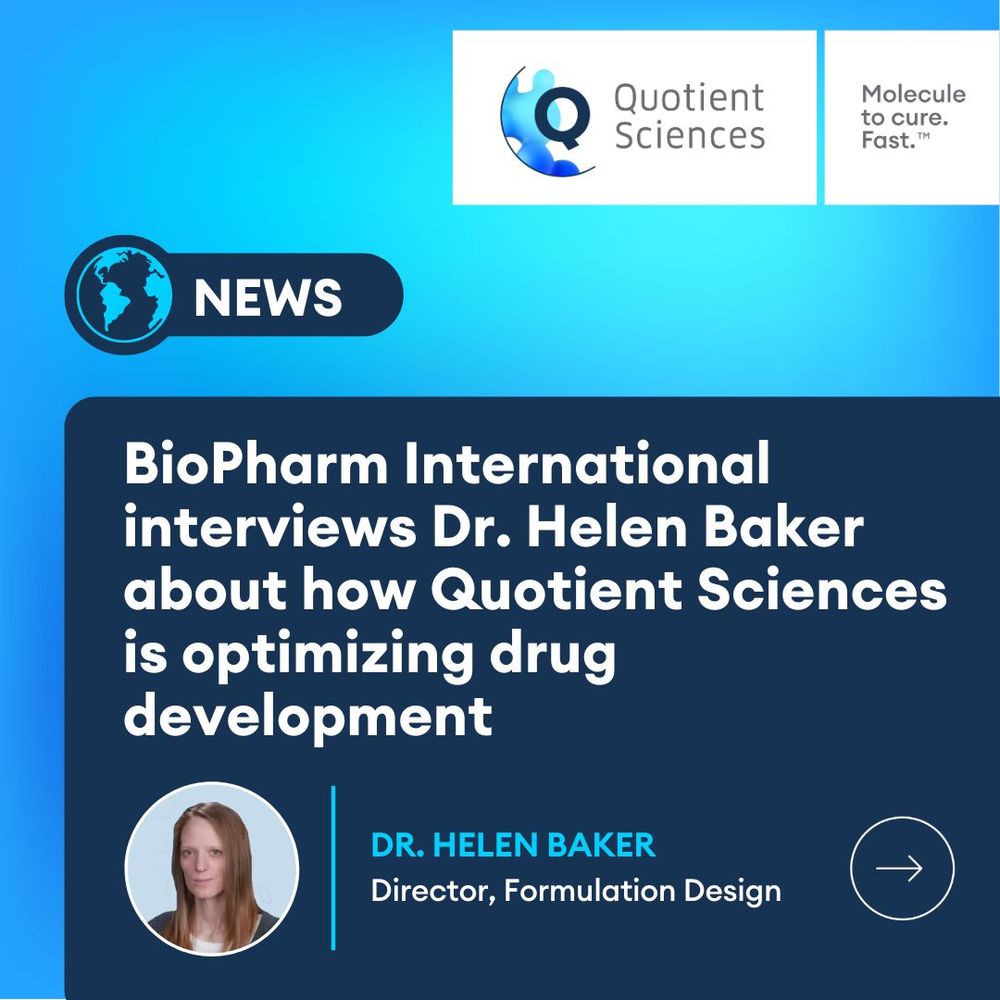Quotient Sciences
BioPharm International interviews Dr. Helen Baker