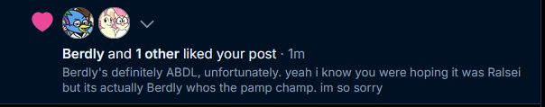 a screenshot showing an account with the username "Berdly" has liked the original post