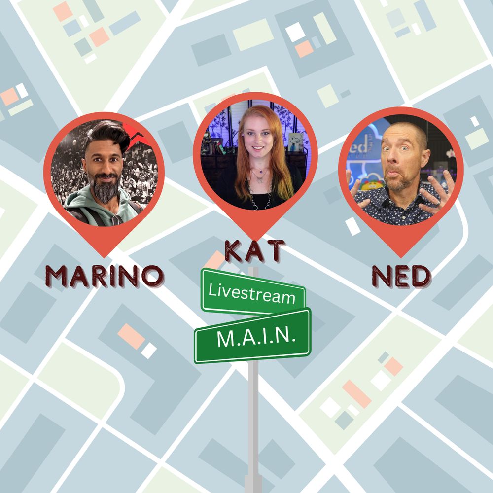 Marino, Kat and Ned on Livestream on M.A.I.N.