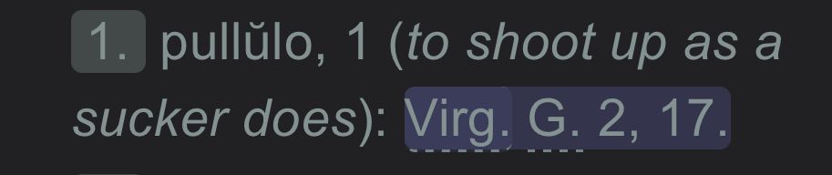 1. pullŭlo, 1 (to shoot up as a sucker does): Virg. G. 2, 17.