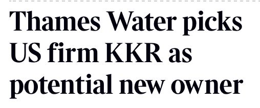 Thames Water picks US firm KKR as potential new owner