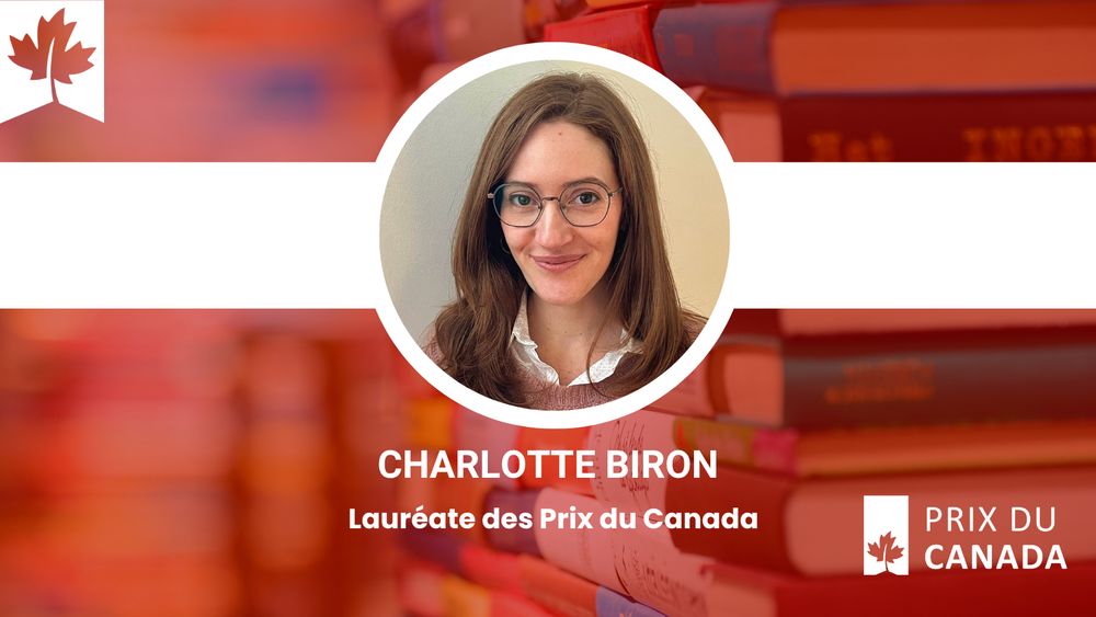 Photo de Charlotte Biron. Le texte lit : Lauréate des Prix du Canada. Logo des Prix du Canada.