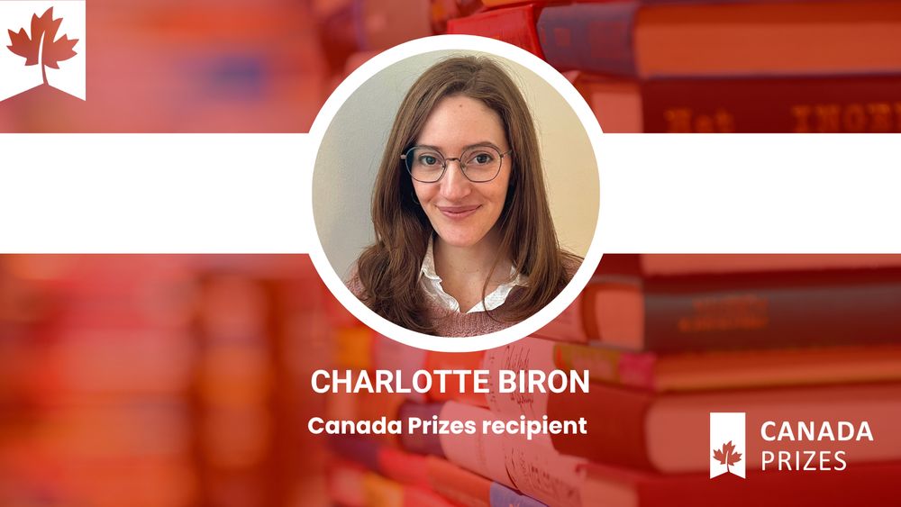 Headshot of Charlotte Biron. Text reads: Canada Prizes recipient. Logo of Canada Prizes.