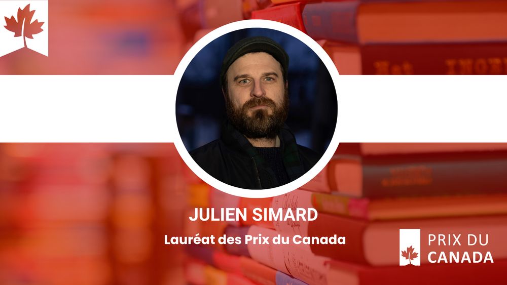 Photo de Julien Simard. Le text lit : Lauréat des Prix du Canada. Logo des Prix du Canada.
