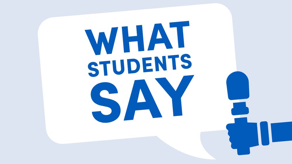What Students Say