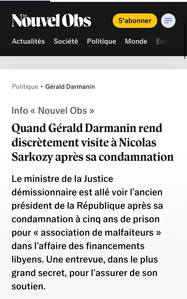 Capture d’écran d’un article du Nouvel Obs qui révèle que Gérald Darmanin Garde des Sceaux est allé rendre visite à Nicolas Sarkozy pour le soutenir juste après sa condamnation judiciaire dans l’affaire libyenne 