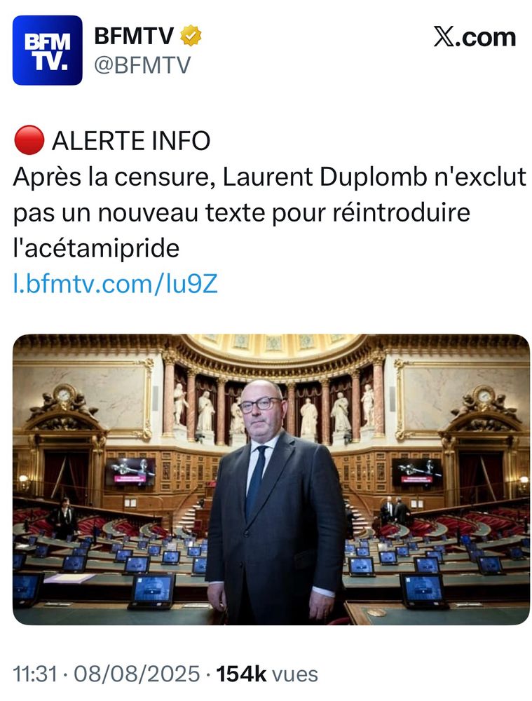 Capture d’écran d’un Post X de France Info avec ce texte :

🔴 ALERTE INFO
Après la censure, Laurent Duplomb n'exclut pas un nouveau texte pour réintroduire l'acétamipride