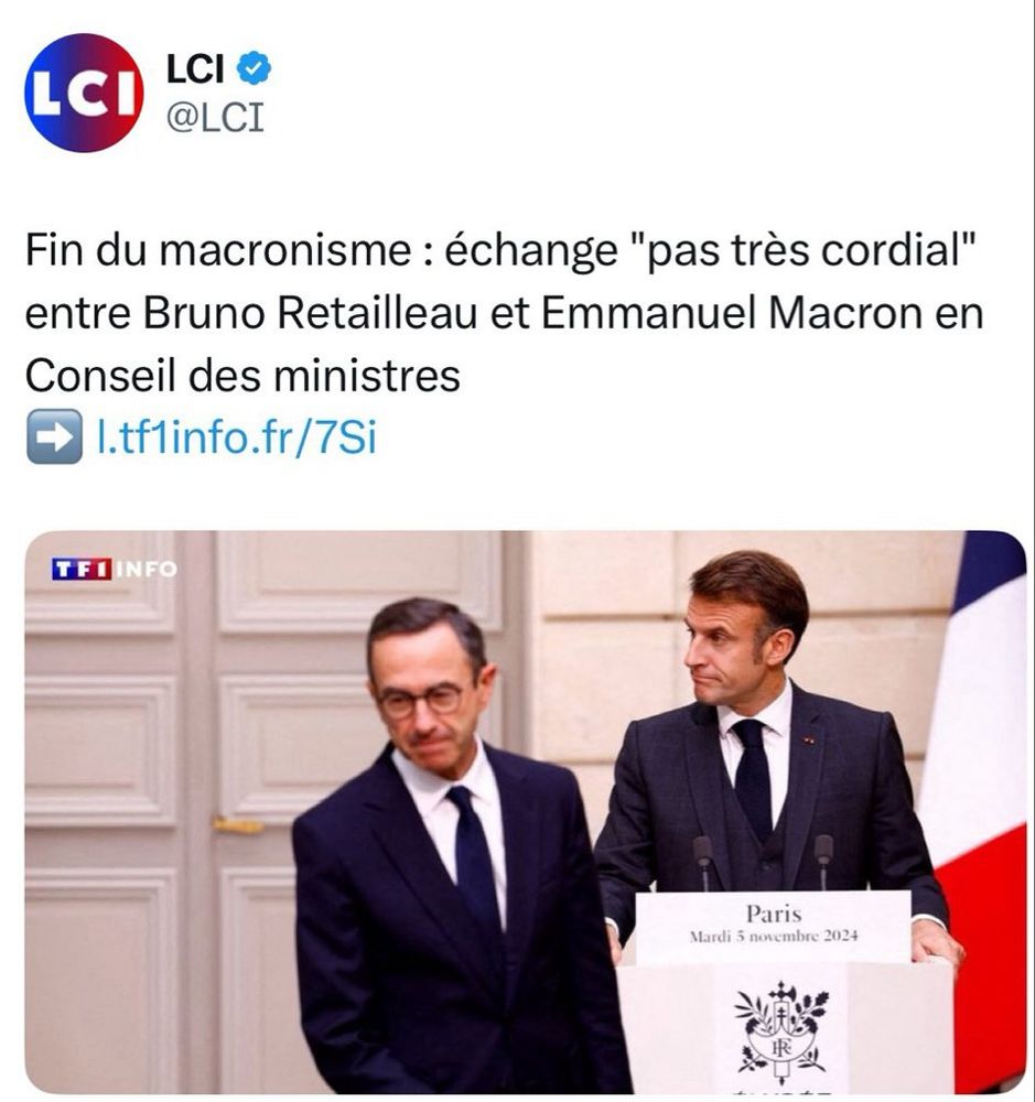 Capture d’écran d’un post X de LCi avec ce texte :

Fin du macronisme : échange « pas très cordial » entre Bruno Retailleau et Emmanuel Macron en Conseil des Ministres