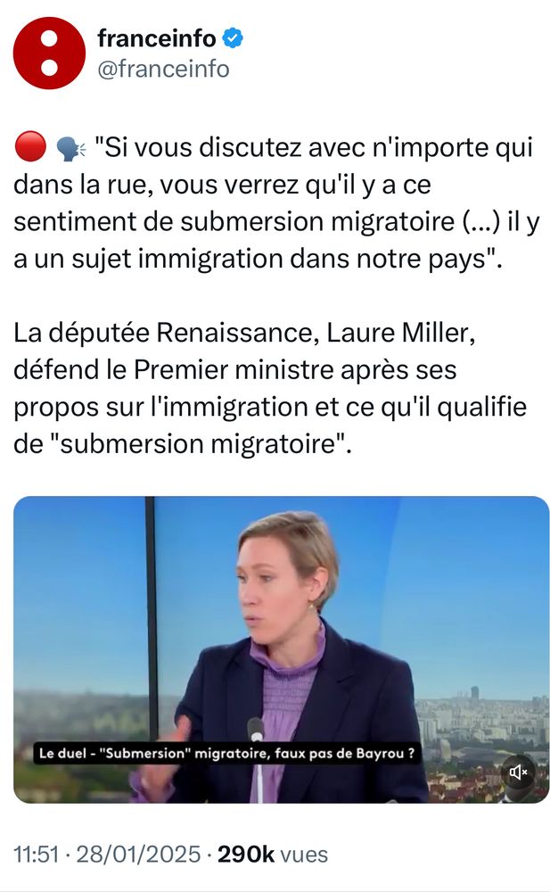 Le visuel est une capture d’écran du compte X de France-Info avec ce titre :

🔴 🗣 "Si vous discutez avec n'importe qui dans la rue, vous verrez qu'il y a ce sentiment de submersion migratoire (...) il y a un sujet immigration dans notre pays".

La députée Renaissance, Laure Miller, défend le Premier ministre après ses propos sur l'immigration et ce qu'il qualifie de "submersion migratoire".