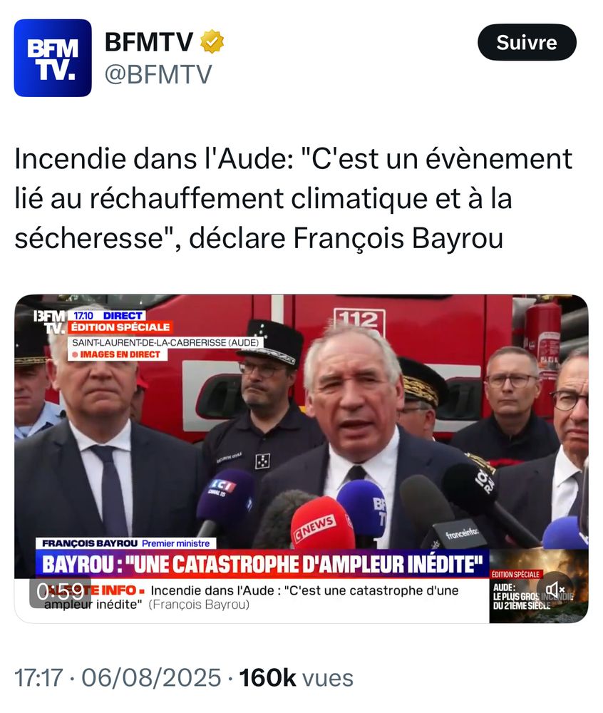 Post X de BFMTV avec ce texte :

Incendie dans l'Aude: "C'est un évènement lié au réchauffement climatique et à la sécheresse", déclare François Bayrou
