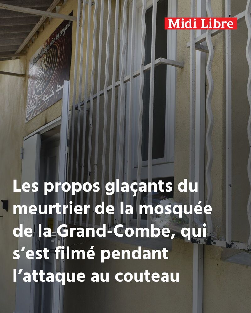 Visuel publié par le quotidien midi-libre du jour avec ce texte : 

« Les propos glaçants du meurtrier de la mosquée de la Grande-Combe qui s’est filmé pendant l’attaque au couteau »
