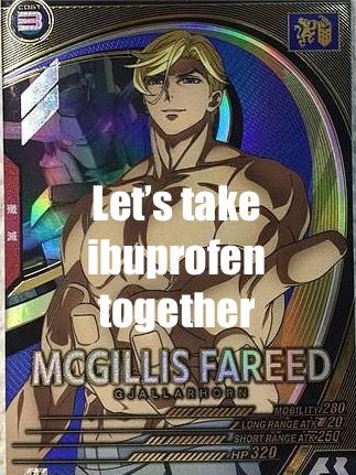 One of the cards from quoted post, showing an extra buff McGillis with a nude torso. The stretches his hand at the viewer, palm upwards, as if asking to take his hand. He looks like the let’s take ibuprofen together meme, so I added the text in the center :P