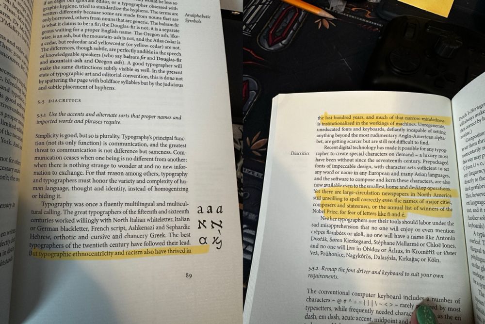 Two pages scanned from The Elements of Typographic Style by Robert Bringhurst. The first highlighted passage reads "But typographic ethnocentricity and racism have also thrived in the last hundred years, and much of that narrow-mindedness is institutionalized in the workings of machines." The second highlighted passage reads "Yet there are large-circulation newspapers in North America still unwilling to spell correctly even the names of major cities, composers and statesmen, or the annual list of winners of the Nobel Prize, for fear of letters like ñ and é."
