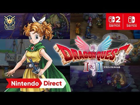 ドラゴンクエストI＆II [Nintendo Direct ソフトメーカーラインナップ 2025.7.31]