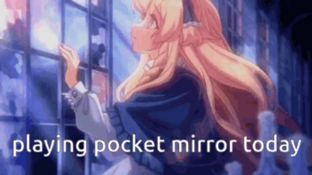 a girl with blonde hair is looking out a window with the words playing pocket mirror today below her