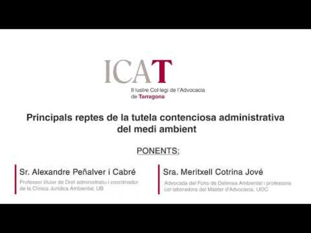 WEBINAR ICAT - Principals reptes de la tutela contenciosa administrativa del medi ambient