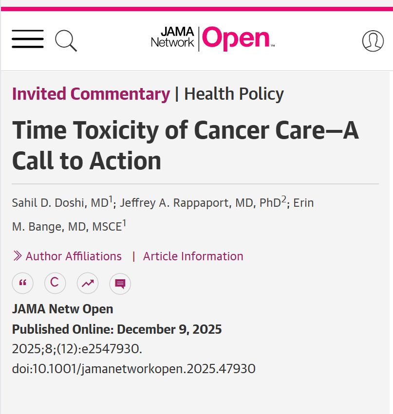 An article titled 'Time Toxicity of Cancer Care-A Call to Action' by Sahil D. Doshi, Jeffrey A. Rappaport, and Erin M. Bange, published in JAMA Network Open on December 9, 2025.