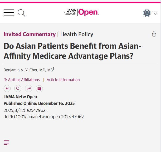 JAMA Network Open article: "Do Asian Patients Benefit from Asian-Affinity Medicare Advantage Plans?" by Benjamin A. Y. Cher, MD, MS. Published online December 16, 2025. Includes DOI and author affiliations.