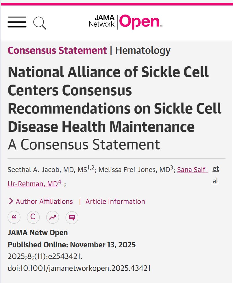 JAMA Network Open article: "National Alliance of Sickle Cell Centers Consensus Recommendations on Sickle Cell Disease Health Maintenance A Consensus Statement" by Seethal A. Jacob et al. Published Nov 13, 2025.
