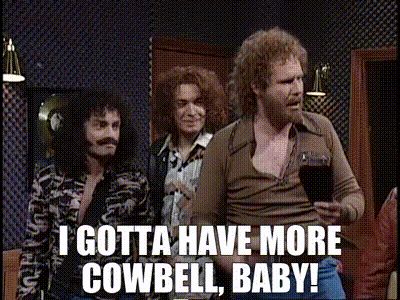 more cowbell
