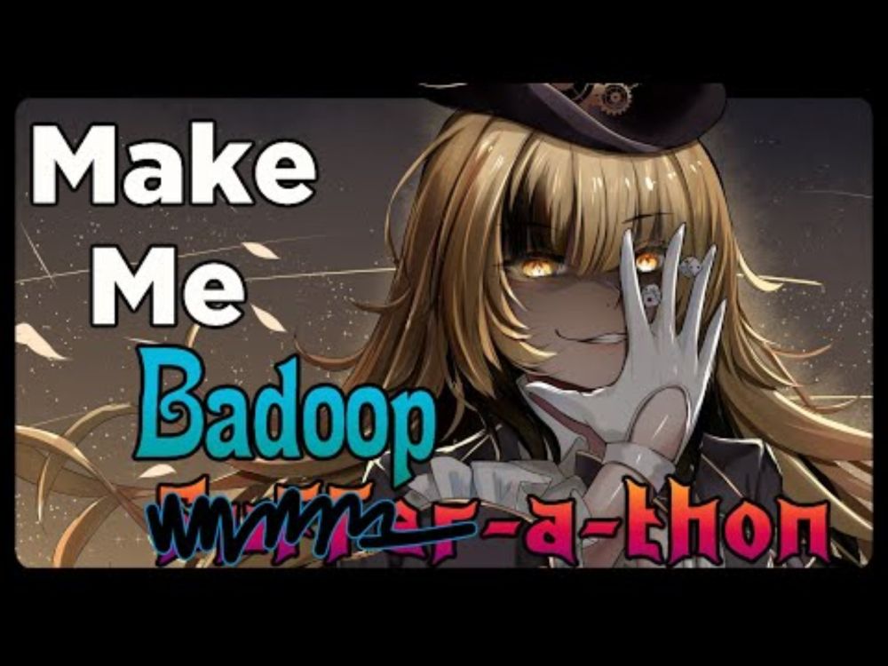 Make Me Suffer-a-thon! [STARTING - 3/02/2025]