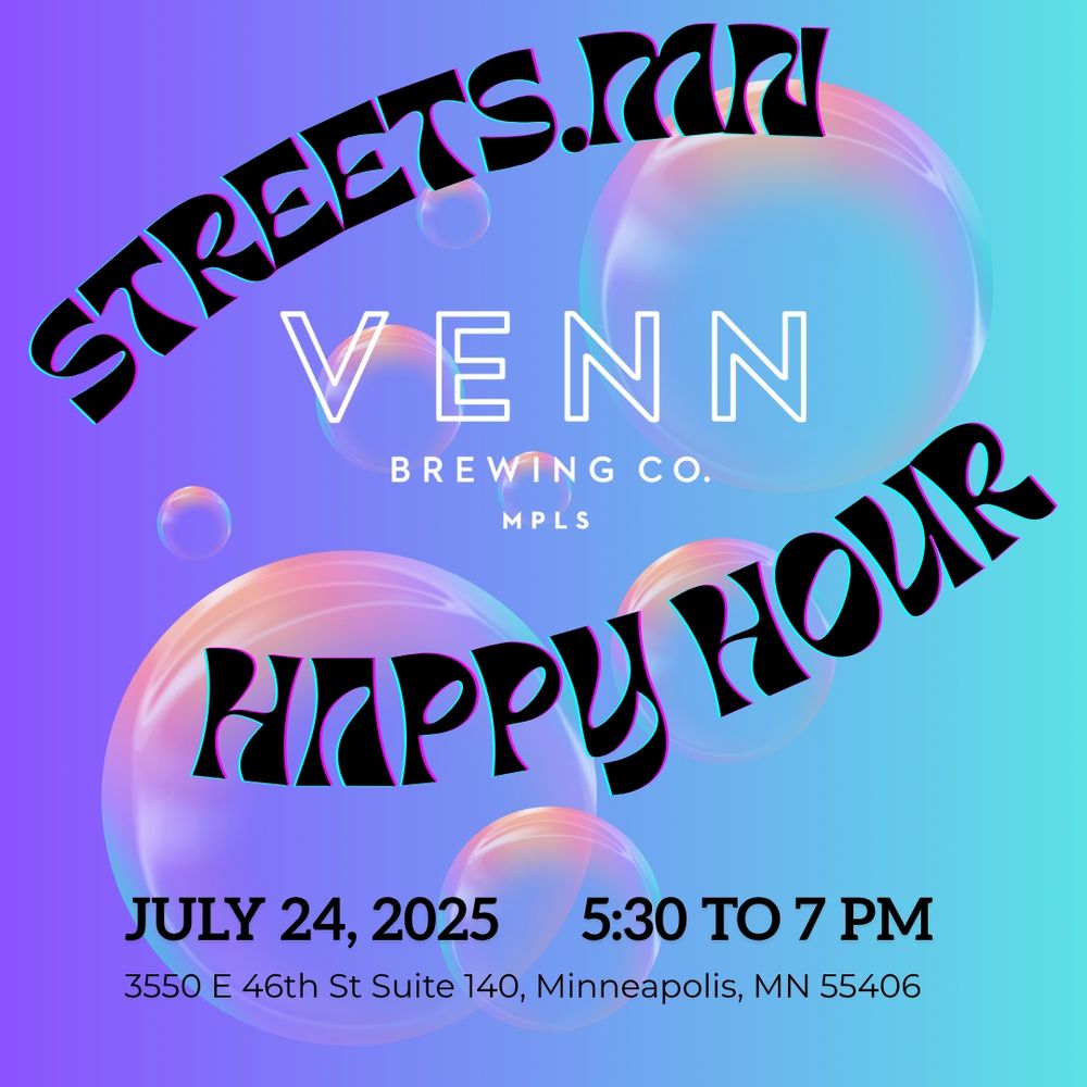 Graphic for the streets.mn meetup at Venn Brewing in Minneapolis on Thursday, July 24 - 5:30 to 7PM 