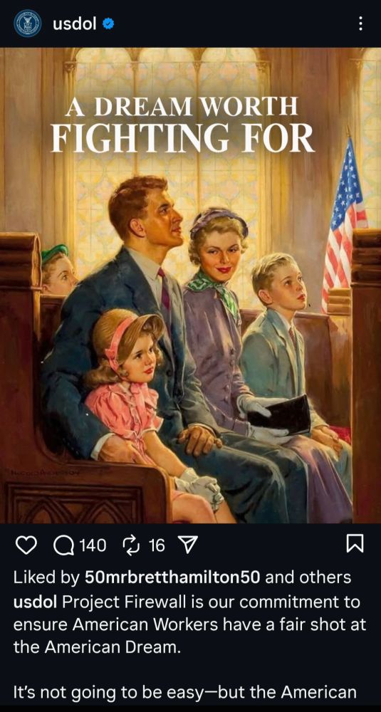A nostalgic painting of a white family sitting in a church pew—father in a dark suit with an arm around a young daughter in pink, mother in gloves and hat, and son in a light suit—an American flag in the background. The text at the top says “A Dream Worth Fighting For,” and the post is from the U.S. Department of Labor.