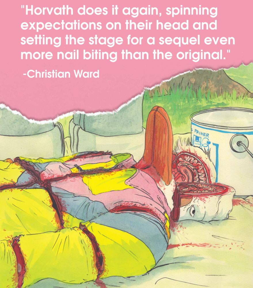 Panel from the comic with a pull quote from Christian Ward that says "Horvath does it again, spinning expectations on their head and setting the stage for a sequel even more nail biting than the original."