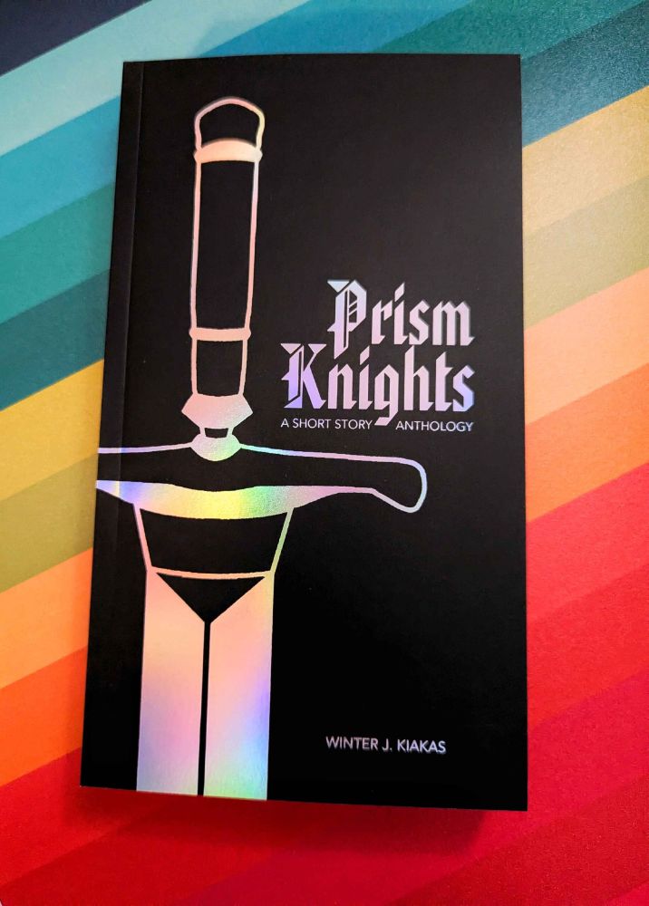 Photo of the Prism Knights Softcover Anthology.