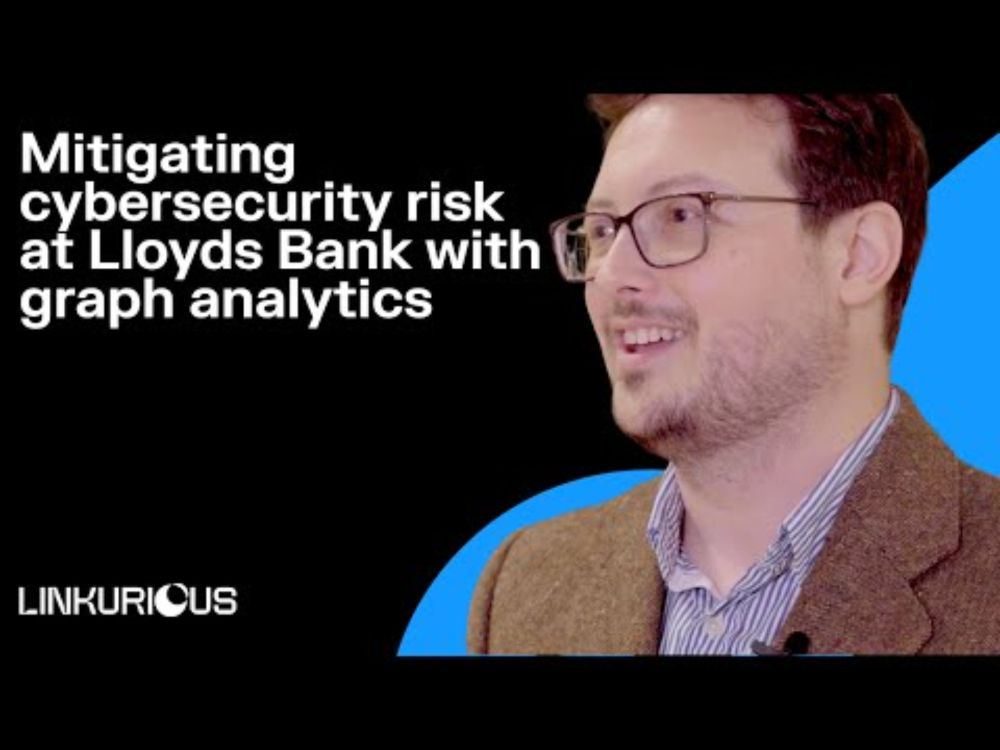 Mitigating cybersecurity risk at Lloyds Bank with graph analytics | Interview with Alexander Wallace