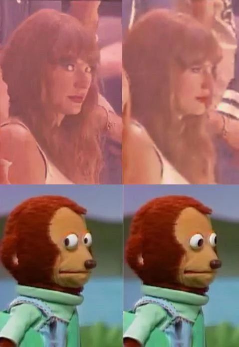 a meme of the monkey puppet looking away and forward under pictures of Taylor Swift making similar eye movements