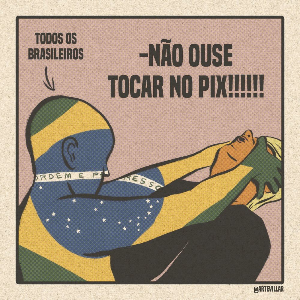 Desenho de uma silhueta à esquerda apertando os olhos do homem à direita, ele está levemente para trás. A silhueta é revestida com a bandeira do Brasil enquanto o homem à direita é o Trump.
A silhueta representa "todos os brasileiros". A silhueta diz "Não ouse tocar no PIX!!!"