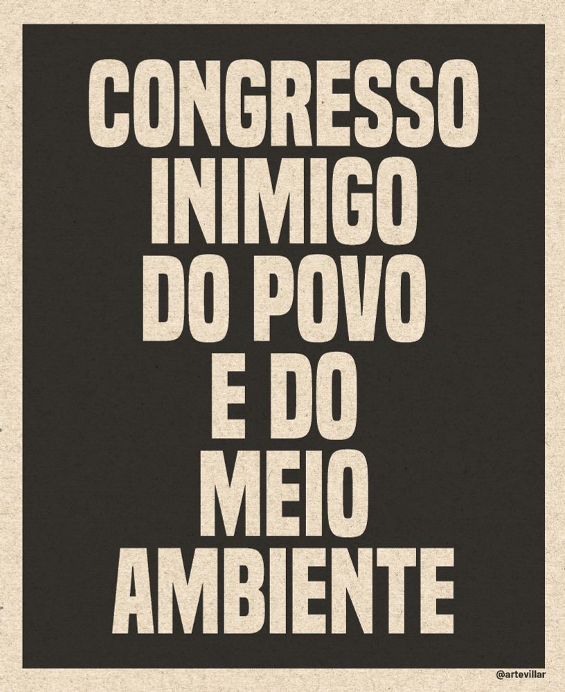 Imagem com fundo preto e borda branca. No centro está escrito "Congresso inimigo do povo e do meio ambiente"
