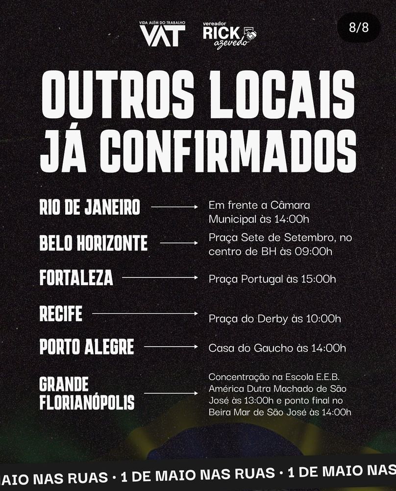 Locais confirmados e horários da manifestação contra a escala 6x1!

Rio de Janeiro: em frente a Câmara Municipal as 14h
Belo Horizonte: Praça Sete de Setembro, no centro de BH às 09h
Fortaleza: Praça Portugal às 15h
Recife: Praça da Derby às 10h
Porto Alegre: Casa do Gaucho às 14h
Grande Florianópolis: concentração na Escola E.E.B. América Dutra Machado de São José às 13h e ponto final no Beira Mar de São José as 14h.