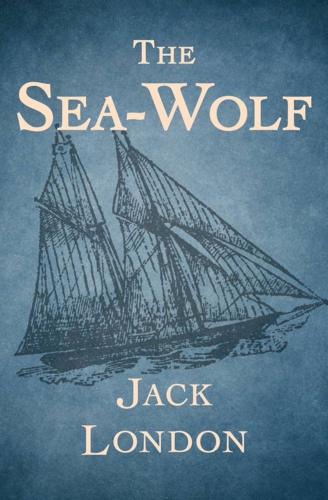 The Sea-Wolf by Jack London