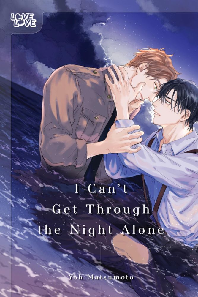 I Can’t Get Through the Night Alone by Yoh Matsumoto 
