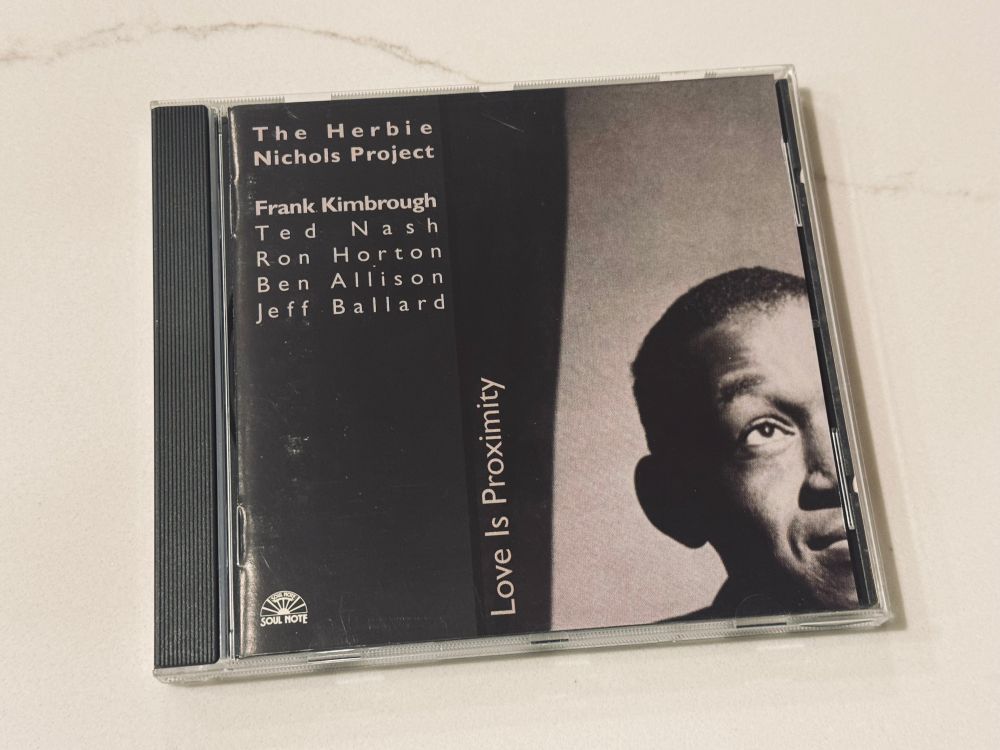Love Is Proximity
1997 studio album by The Herbie Nichols Project